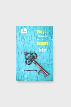 Way to Happiness in the Reality of Life - Book By   Asma Al Marzooqi